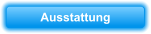 Ausstattung